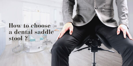 How to choose a dental saddle stool ?